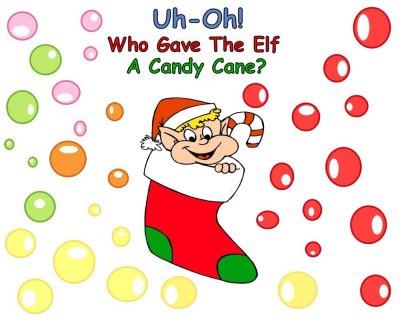 Who Gave The Elf A Candy Cane? eBook