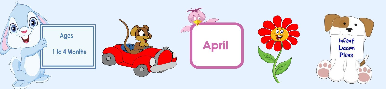 April Infant Lesson Plans 1 to 4 Months Old