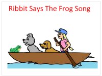 Ribbit says the frog song book