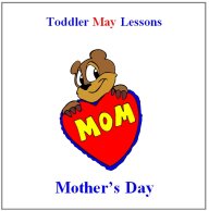 Toddler Lesson Plans for May – Week 2 – Mother's Day Theme