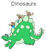 Dinosaurs