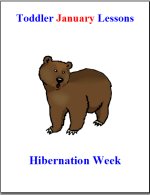Toddler Lesson Plans for January – Week 2 – Hibernation Theme