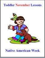 Toddler Lesson Plans for November – Week 4 – Native American Theme