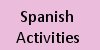 Spanish Activities